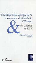 Couverture du livre « L'heritage philosophique de la declaration des droits de l'homme et du citoyen de 1789 - significati » de Perina/Dussel/Bangou aux éditions Editions L'harmattan