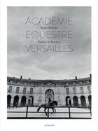 Couverture du livre « Académie équestre de Versailles » de Koto Bolofo aux éditions Actes Sud