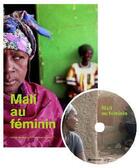 Couverture du livre « Mali Au Feminin (Livre-Dvd) » de Francoise Berretrot aux éditions Editions De L'oeil