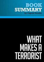 Couverture du livre « Summary: What Makes a Terrorist : Review and Analysis of Alan B. Krueger's Book » de Businessnews Publishing aux éditions Political Book Summaries