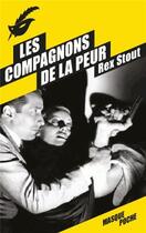 Couverture du livre « Les compagnons de la peur » de Rex Stout aux éditions Editions Du Masque