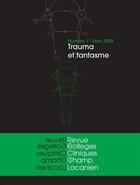 Couverture du livre « Revue des collèges cliniques du champ lacanien t.7 ; trauma et fantasme » de  aux éditions Hermann