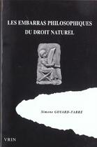 Couverture du livre « Les embarras philosophiques du droit naturel » de Simone Goyard-Fabre aux éditions Vrin