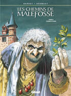 Couverture du livre « Les chemins de Malefosse Tome 8 : l'herbe d'oubli » de Daniel Bardet et Francois Dermaut aux éditions Glenat