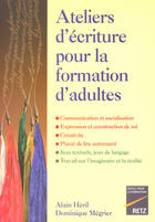 Couverture du livre « Ateliers ecrit.format.adultes » de Megrier/Heril aux éditions Retz