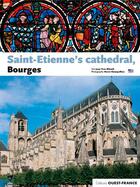 Couverture du livre « La cathédrale Saint-Etienne de Bourges » de Herve Champollion et Jean-Yves Ribault aux éditions Ouest France