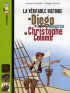 Couverture du livre « La véritable histoire de Diego, le jeune mousse de Christophe Colomb » de Corinne Vandelet aux éditions Bayard Jeunesse