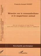 Couverture du livre « Memoire sur le somnambulisme et le magnetisme animal » de François-Joseph Noizet aux éditions L'harmattan