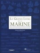 Couverture du livre « Le grand livre de la marine » de Emmanuel Boulard et Alain Popieul aux éditions Michel Lafon
