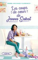 Couverture du livre « Les coups de coeur de Jenna Sakai » de Florence Debbi Michiko aux éditions Michel Lafon