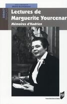 Couverture du livre « Lectures de Marguerite Yourcenar » de Bruno Blanckeman aux éditions Pu De Rennes