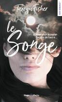 Couverture du livre « Le songe » de Tarryn Fisher aux éditions Hugo Poche