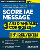Couverture du livre « Score IAE message ; 3 ans d'annales corrigées » de Attelan Franck aux éditions Studyrama