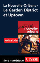 Couverture du livre « La Nouvelle-Orléans - Le Garden District et Uptown » de Collectif Ulysse aux éditions Ulysse