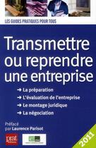 Couverture du livre « Transmettre ou reprendre une entreprise (édition 2011) » de  aux éditions Prat