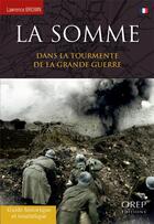 Couverture du livre « La Somme ; dans la tourmente de la Grande Guerre » de Brown Lawrence aux éditions Orep