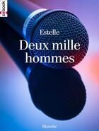 Couverture du livre « Deux mille hommes » de Estelle aux éditions Zebook.com