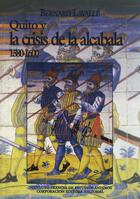 Couverture du livre « Quito y la crisis de la alcabala (1580-1600) » de Bernard Lavalle aux éditions Epagine