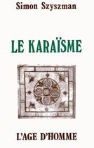 Couverture du livre « Le Karaisme » de Szyszman Simon aux éditions L'age D'homme