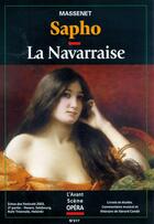 Couverture du livre « L'avant-scène opéra n.217 ; Sapho ; la Navaraise » de Jules Massenet aux éditions L'avant-scene Opera