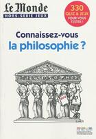 Couverture du livre « Connaissez-vous la philosophie ? » de  aux éditions Rue Des Ecoles