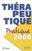 Couverture du livre « Thérapeutique pratique (édition 2008) » de Perrot Serge aux éditions Med-line