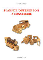 Couverture du livre « Plans de jouets en bois à construire » de Luc Saint-Amour aux éditions Editions Vial