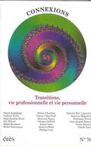 Couverture du livre « Connexions 076 - transitions, vie professionnelle et vie personnelle » de  aux éditions Eres