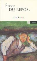 Couverture du livre « Éloge du repos » de Paul Morand aux éditions Arlea