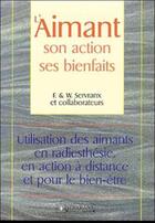 Couverture du livre « Aimant. son action. ses bienfaits » de Servranx aux éditions Servranx