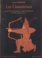 Couverture du livre « Les cimmeriens - les premiers nomades des steppes europeennes » de Iaroslav Lebedynsky aux éditions Errance