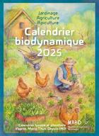 Couverture du livre « Calendrier biodynamique : Calendrier lunaire et planétaire d'après Maria Thun. Depuis 1963 (édition 2025) » de Matthias K Thun et Maria Thun aux éditions Bio Dynamique