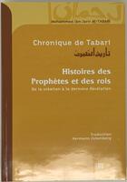 Couverture du livre « Chronique de Tabari : histoire des prophète et des rois » de Mohammed Ibn Al-Tabari aux éditions La Ruche