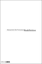 Couverture du livre « Redéfinition » de Alessandro De Francesco aux éditions Editions Mix