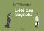 Couverture du livre « L'été des Bagnold » de Joff Winterhart aux éditions Ca Et La