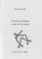 Couverture du livre « Comment j'ai découpé certains de mes poèmes » de Nicolas Tardy aux éditions Contre-pied