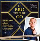 Couverture du livre « Le Bro tout de go » de Barney Stinson et Matt Kuhn aux éditions Florent Massot