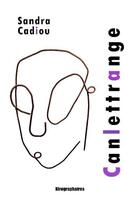 Couverture du livre « Canlettrange » de Sandra Cadiou aux éditions Kirographaires