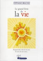 Couverture du livre « Le grand livre de la vie » de Stephane Bruchez aux éditions Indigo Montangero