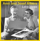 Couverture du livre « Anni and Josef Albers by Lake Verea » de Karren Stein aux éditions Hatje Cantz
