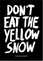 Couverture du livre « Don't eat the yellow snow » de Kraft Marcus aux éditions Bis Publishers