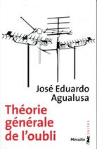 Couverture du livre « Théorie générale de l'oubli » de Jose Eduardo Agualusa aux éditions Metailie
