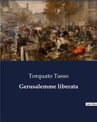 Couverture du livre « Gerusalemme liberata » de Torquato Tasso aux éditions Culturea