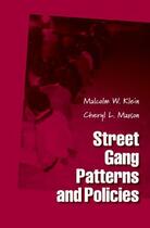 Couverture du livre « Street Gang Patterns and Policies » de Maxson Cheryl L aux éditions Oxford University Press Usa