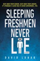 Couverture du livre « Sleeping Freshmen Never Lie » de David Lubar aux éditions Penguin Group Us