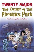 Couverture du livre « The Order of the Phoenix Park » de Major Twenty aux éditions Hachette Ireland Digital