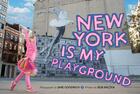 Couverture du livre « New York is my playground » de Jane Goodrich et Bob Raczka aux éditions Powerhouse
