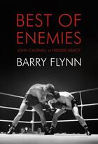 Couverture du livre « Best of Enemies » de Flynn Barry aux éditions Liberties Press