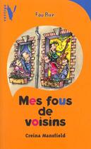 Couverture du livre « Mes Fous De Voisins » de Mansfields-C aux éditions Hachette