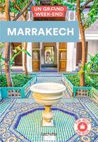 Couverture du livre « Un grand week-end ; Marrakech » de Collectif Hachette aux éditions Hachette Tourisme
